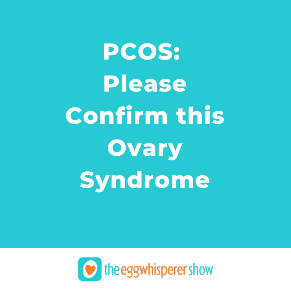 PCOS: Please Confirm this Ovary Syndrome