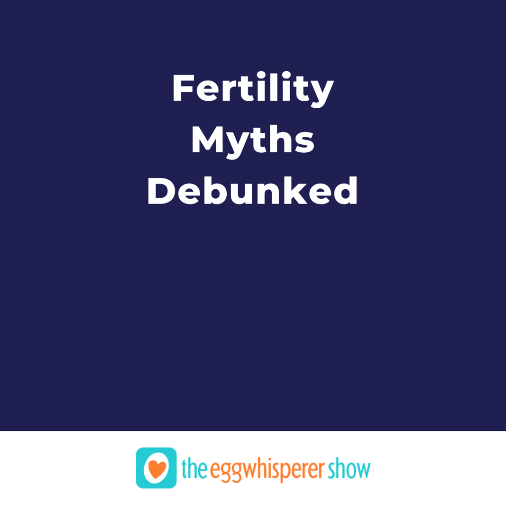 Fertility Myths Debunked